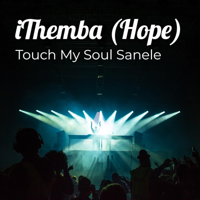 Touch My Soul Sanele's cover