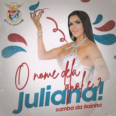 O Nome Dela Qual É? Juliana By SAMBA DA RAINHA, Ito Melodia's cover