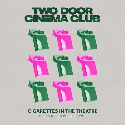 Cigarettes In The Theatre (Live & Smiling from Finsbury Park)'s cover