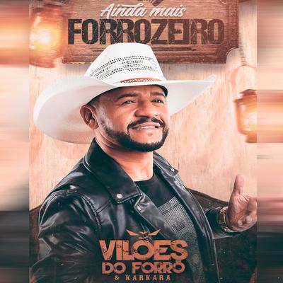 Esqueça-me Se For Capaz By Vilões do Forró e Karkará's cover