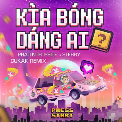 Kìa Bóng Dáng Ai (Cukak Remix)'s cover