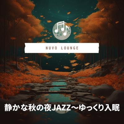 Autumn Leaves Silver Moon By Nuvo Lounge's cover