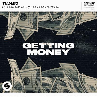 Getting Money (feat. 808Charmer) By 808Charmer, Tujamo's cover