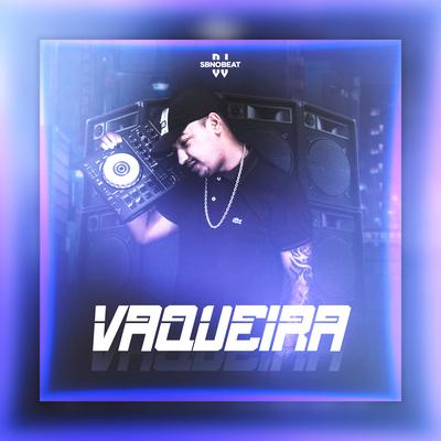 Vaqueira By DJ SB no Beat's cover
