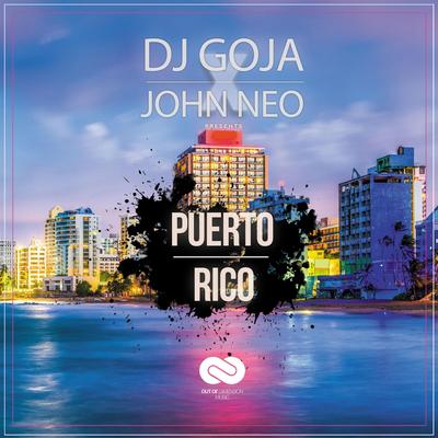 Puerto Rico By Dj Goja, John Neo's cover