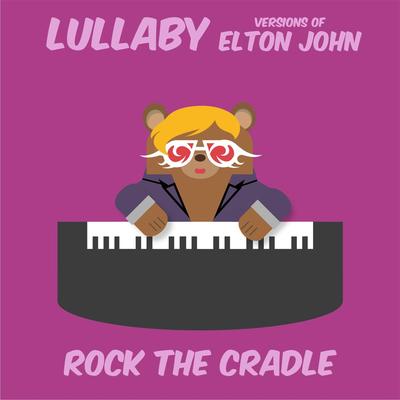 Lullaby Versions of Elton John's cover