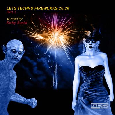LETS TECHNO FIREWORKS 20.20 - PART 1's cover
