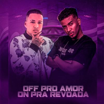 Off pro Amor on pra Revoada By DJ Nandinho Original, MC Gustavinho's cover