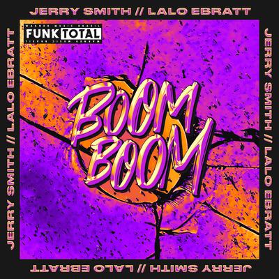 Funk Total: Boom Boom By Jerry Smith, Lalo Ebratt's cover