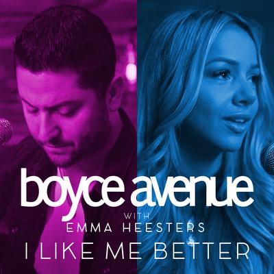 I Like Me Better By Emma Heesters, Boyce Avenue's cover