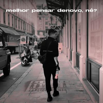 melhor pensar denovo, né By Sidoka, SMU's cover