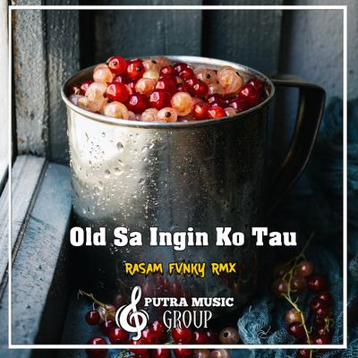 Old Sa Ingin Ko Tau (Remix)'s cover