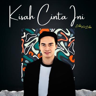 KISAH CINTA INI's cover