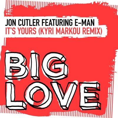 It's Yours (Kyri Markou Remix) By Jon Cutler, E.M.A.N., Kyri Markou's cover