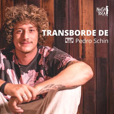 Transborde De By Nossa Toca, Pedro Schin's cover