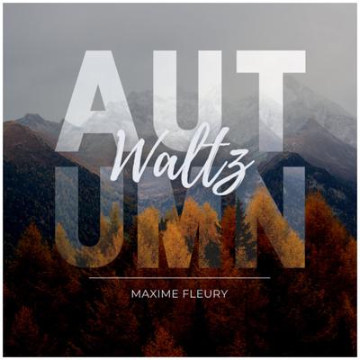 Autumn Waltz By Maxime Fleury's cover