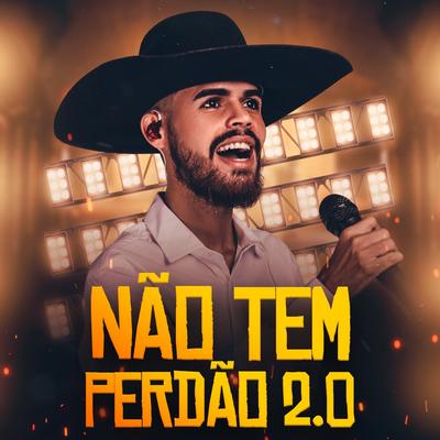 Não Tem Perdão 2.0's cover