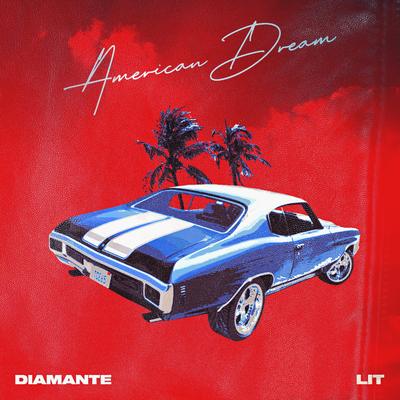 American Dream By DIAMANTE, Lit's cover