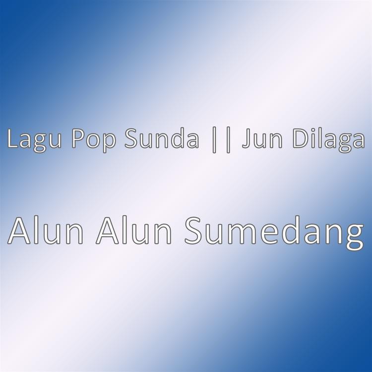 Lagu Pop Sunda || Jun Dilaga's avatar image