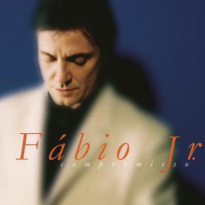 Compromisso By Fábio Jr's cover