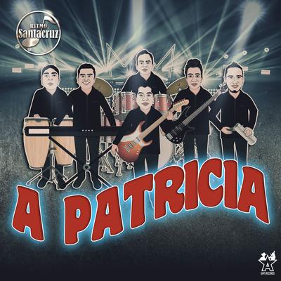 A Patricia By Ritmo Santacruz's cover