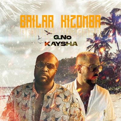 Bailar Kizomba By G.No, Kaysha's cover