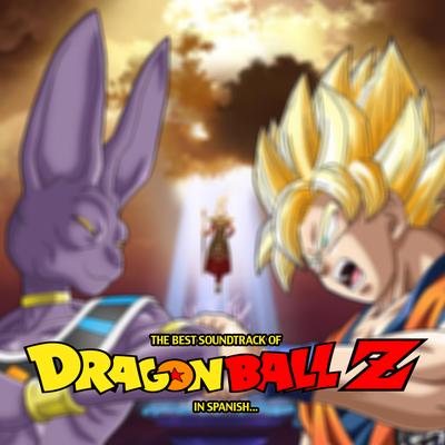 The Best Soundtrack Of Dragon Ball Z In Spanish's cover