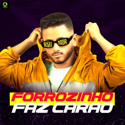 Forrózinho Faz Carão By djmelk, Alysson CDs Oficial's cover