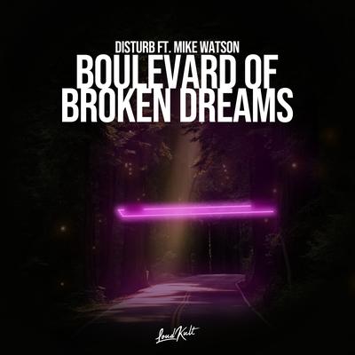 Boulevard of Broken Dreams By Distürb, Mike Watson's cover