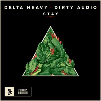Stay By Delta Heavy, Dirty Audio, Holly's cover