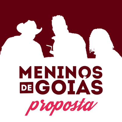 Proposta (Ao Vivo) By Edy Britto & Samuel, Meninos de Goias, Marcos Paulo & Marcelo's cover