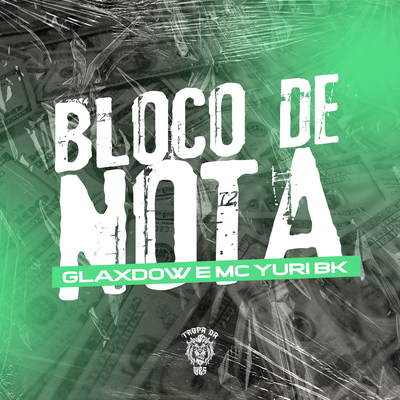 Bloco de Nota By Mc Yuri BK, Tropa da W&S's cover