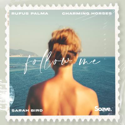 Follow Me By Rufus Palma, Charming Horses, Sarah Bird's cover