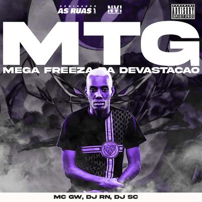 Mtg Mega Frezza da Devastação By Mc Gw, DJ RN, DJ SC's cover