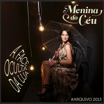 A Face Oculta da Lua (#Arquivo 2013)'s cover