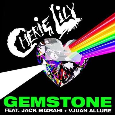 Gemstone (feat. Jack Mizrahi & Vjuan Allure) (Robbie Rivera Catwalk Radio Mix) By Cherie Lily, Jack Mizrahi, Vjuan Allure, Robbie Rivera's cover