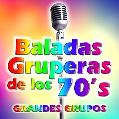 Baladas Gruperas de los 70's's cover