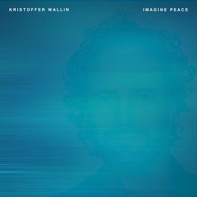 Imagine Peace By Kristoffer Wallin's cover