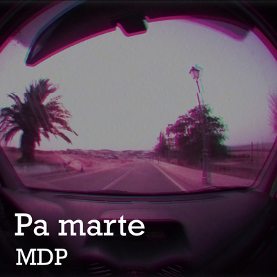 Pa Marte By MDP's cover