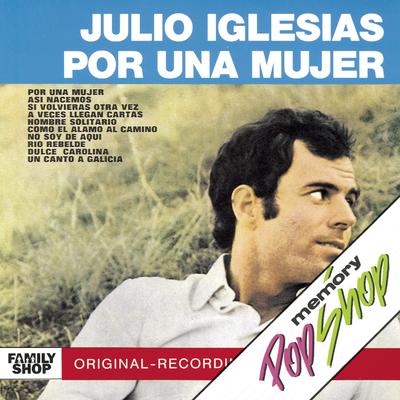 Rio Rebelde (Album Version) By Julio Iglesias's cover