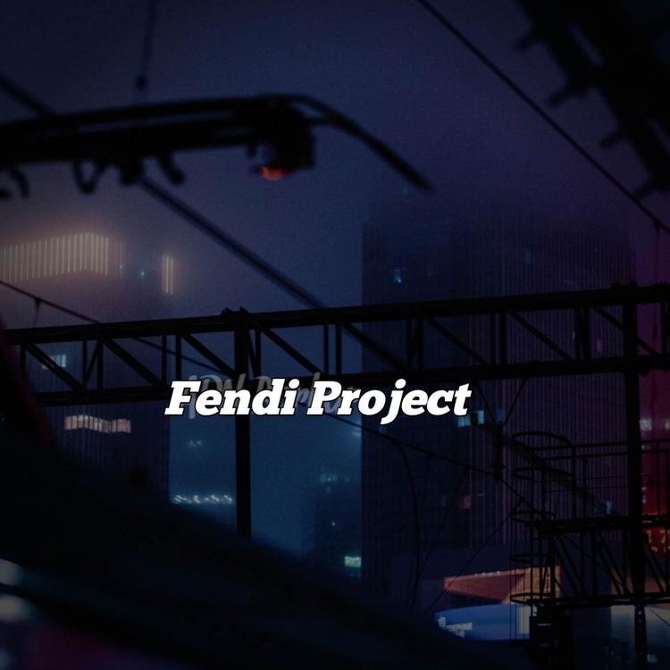 FENDI PROJECT's avatar image