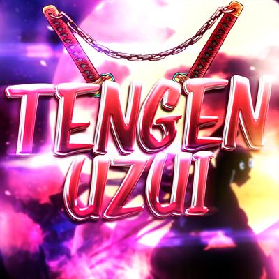 Rap do Tengen Uzui: Extravagante By LexClash's cover