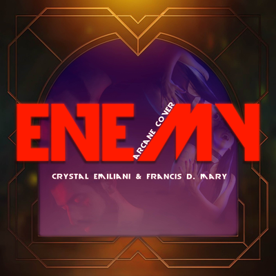 Enemy (Cover) By Crystal Emiliani, Francis D. Mary's cover