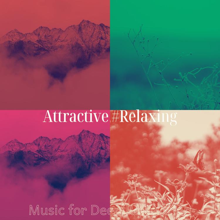 Attractive #Relaxing's avatar image