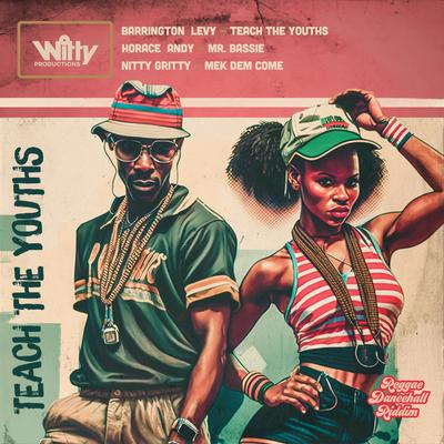 Reggae Dancehall Riddim: Teach The Youths's cover