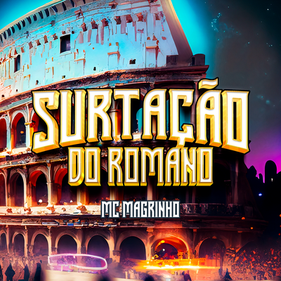 SURTAÇÃO DO ROMANO - PASSINHO DO ROMANO By DJ Bruno Prado's cover