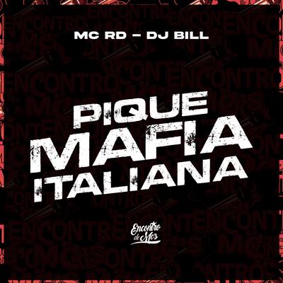 Pique Mafia Italiana By Mc RD, DJ Bill's cover