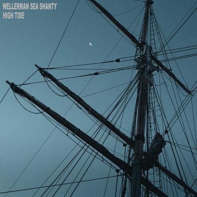 Wellerman Sea Shanty - High Tide By Hiko's cover