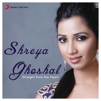 Shreya Ghoshal: Straight from the Heart's cover