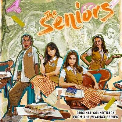 The Seniors (Original Soundtrack from the Vivamax Series)'s cover
